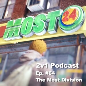 Ep. #64 - The Most Division