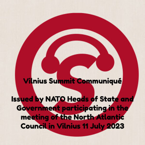 AudioDocument: NATO Vilnius Summit Communiqué, July 11, 2023