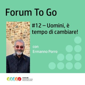 #12 - Uomini, è tempo di cambiare! con Ermanno Porro