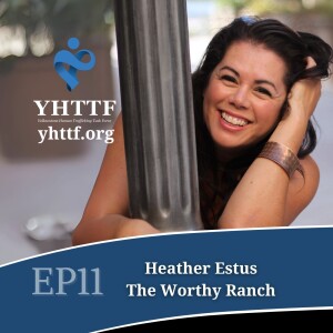 Heather Estus - The Worthy Ranch