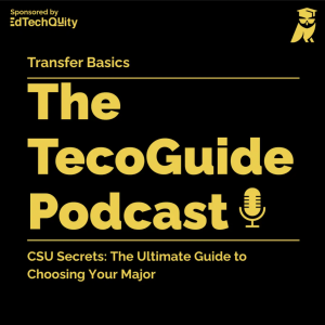 CSU Secrets: The Ultimate Guide to Choosing Your Major
