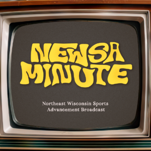 NEWSA Minute presented by AppletonSportsPage.com Baseball/Softball Playoffs - 5.20.24