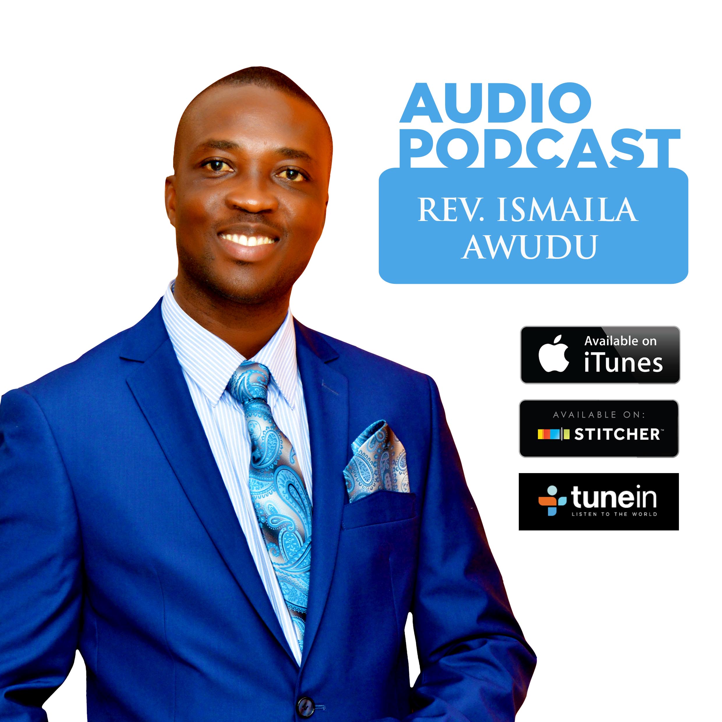 LISTEN TO REV ISMAILA ON PODCAST