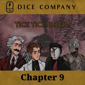Dice Company: Chapter 9 | Tick Tick Sloom