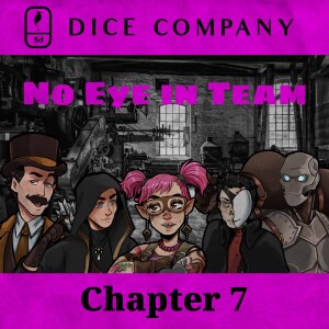 Dice Company: Chapter 10 | No Eye in Team