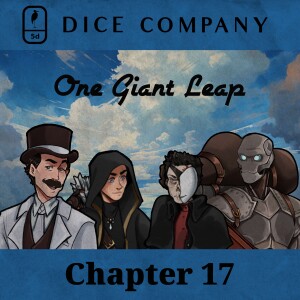 Dice Company: Chapter 17 | One Giant Leap