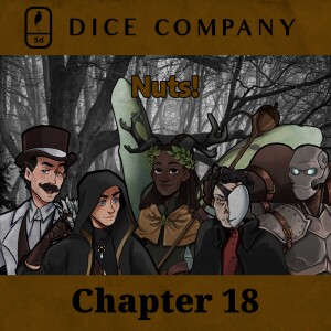 Dice Company: Chapter 18 | Nuts