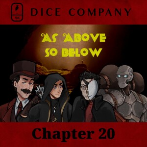 Dice Company: Chapter 20 | As Above So Below