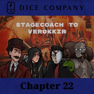 Dice Company: Chapter 22 | Stagecoach to Verokkir