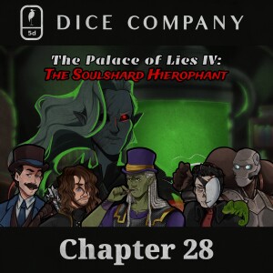 Dice Company: Chapter 28 | The Soulshard Hierophant