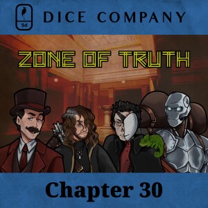 Dice Company: Chapter 30 | Zone of Truth