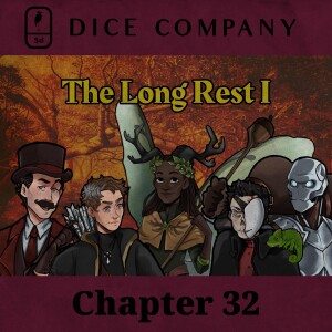 Dice Company: Chapter 32 | The Long Rest I
