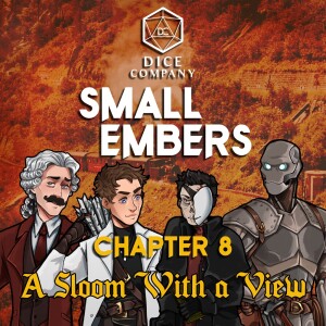 Small Embers: Chapter 8 - A Sloom with a View