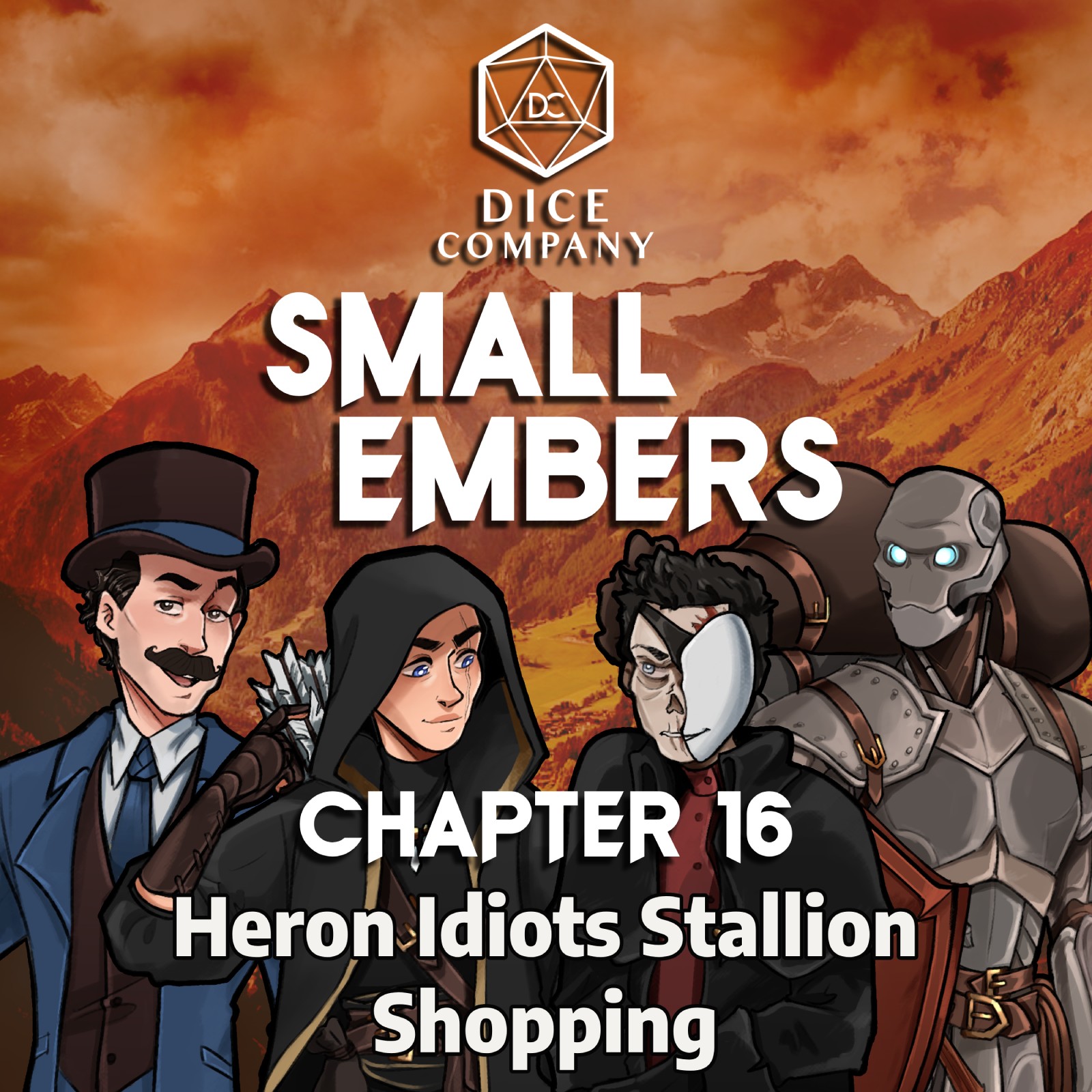 Dice Company: Small Embers - A D&D Actual Play Narrative Adventure