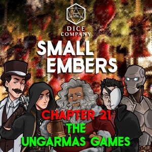 Small Embers: Chapter 21 - The Ungarmas Games