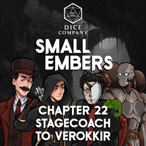 Small Embers: Chapter 22 - Stagecoach to Verokkir