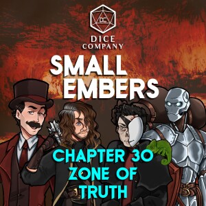 Small Embers: Chapter 30 - Zone of Truth