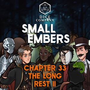 Small Embers: Chapter 33 - The Long Rest II