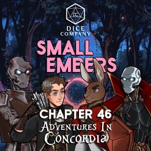 Small Embers: Chapter 46 - Adventures in Concordia