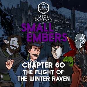 Small Embers: Chapter 60 - The Flight of the Winter Raven