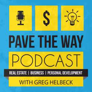Pave The Way Podcast #35 ”How To Get Massive Sales Results With These 2 Tactics”-with John Martinez