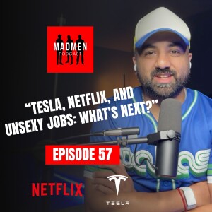 EPS 57: Making Unsexy jobs sexy (the rebrand) and Companies so big they will FALL