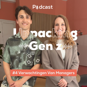 S1E4: Verwachtingen van managers - Unpacking Gen Z