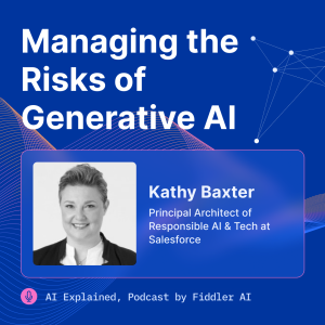 Managing the Risks of Generative AI with Kathy Baxter