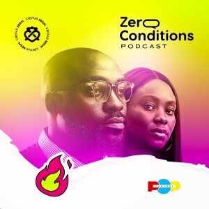 S2 E1: Zero Conditions Podcast | Misgendering Afrobeats