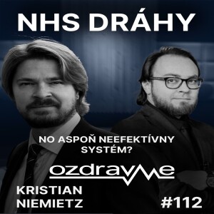 Kristian Niemitz: NHS je pre Britov posvätnou, no neefektívnou kravou. Neinšpirujte sa ňou