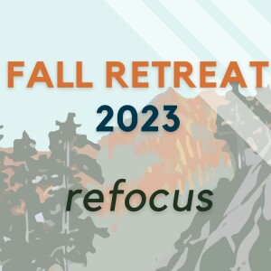 2023 Fall Retreat - Session 1
