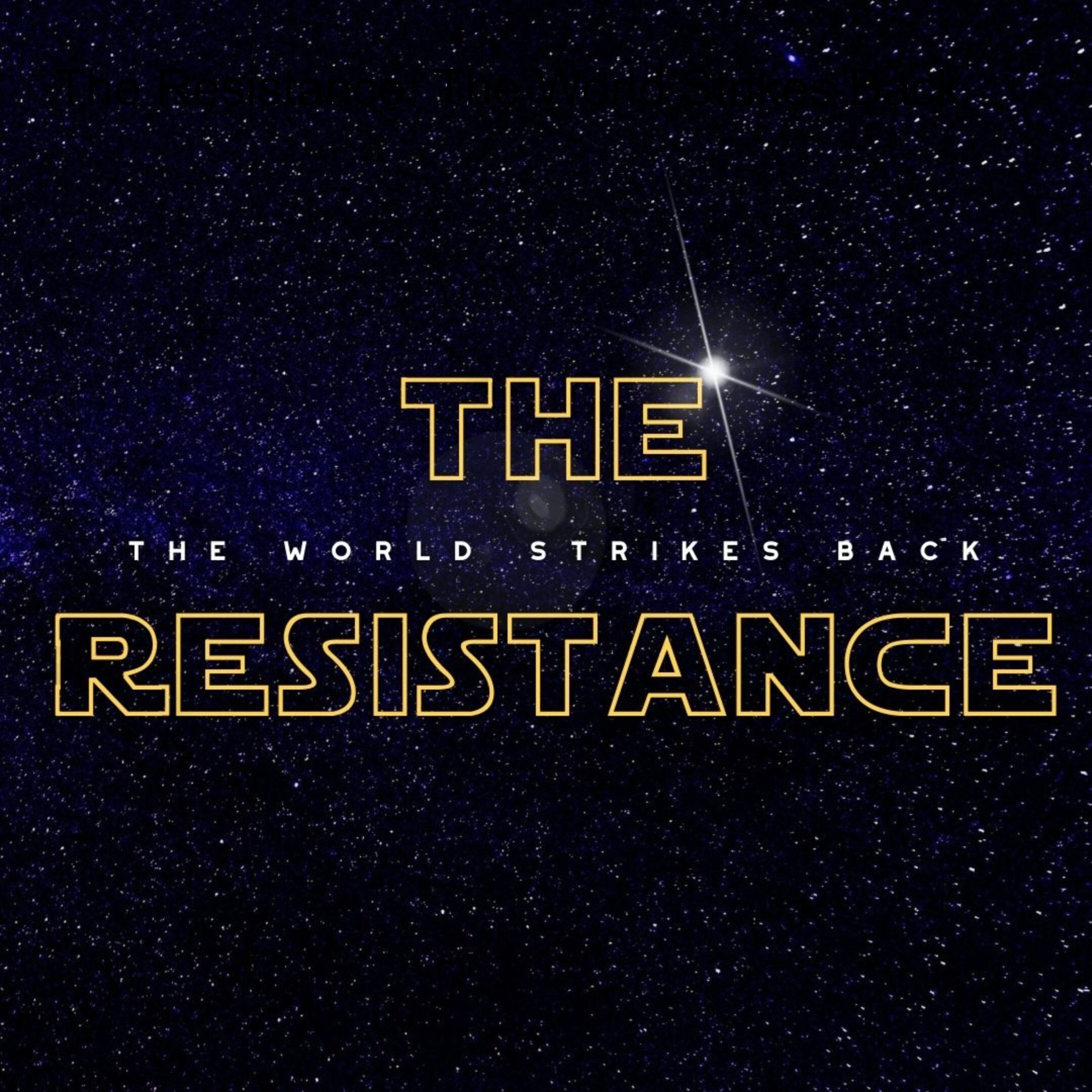 The Resistance: The World Strikes Back