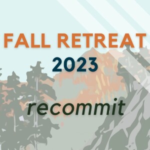 2023 Fall Retreat - Session 4