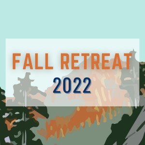 2022 Fall Retreat - Session 1