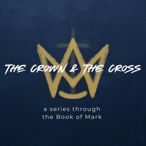 The Crown & The Cross: Jesus Causes a Storm