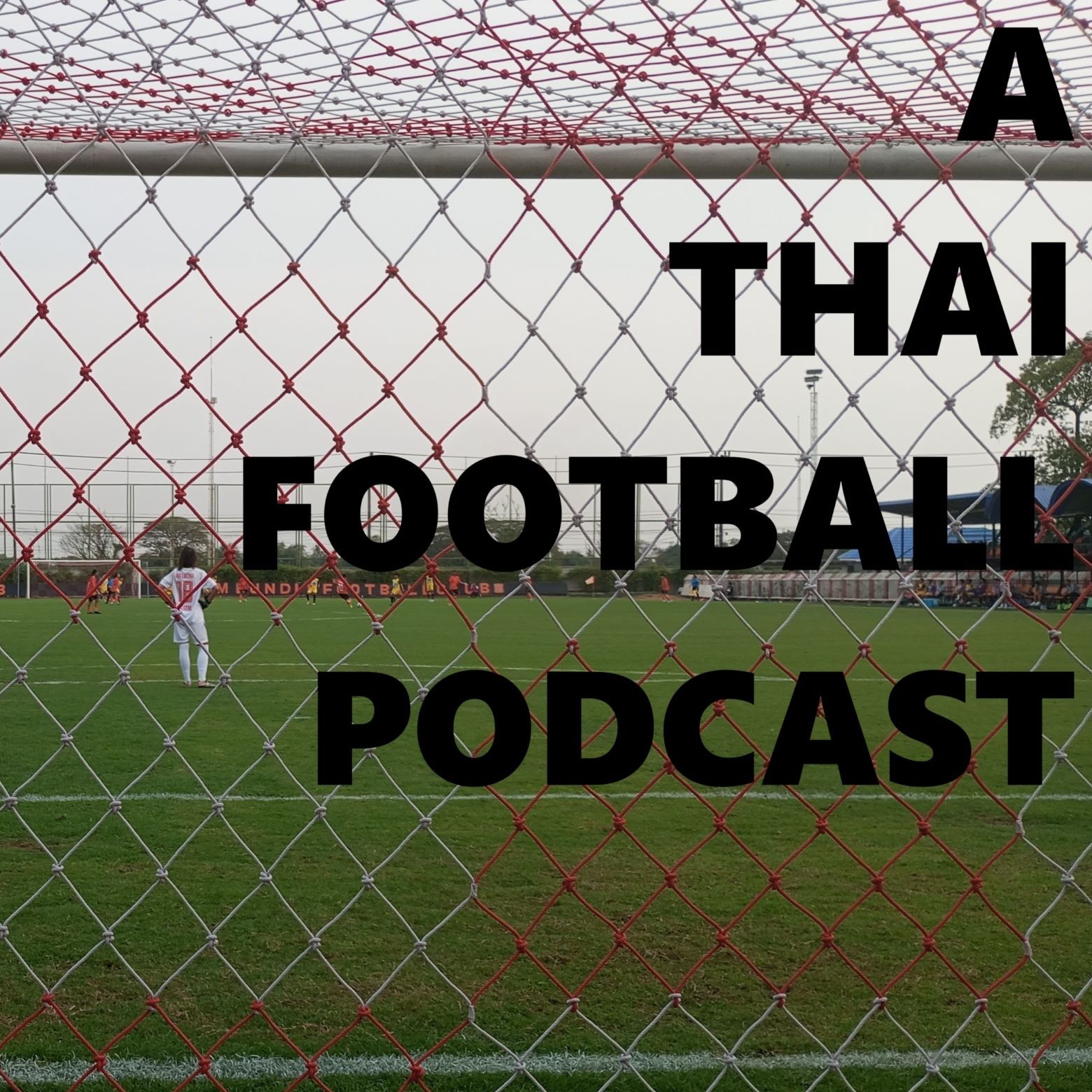 A Thai Football Podcast