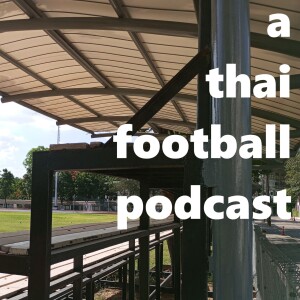 92: It's A Podcast About Thai Football