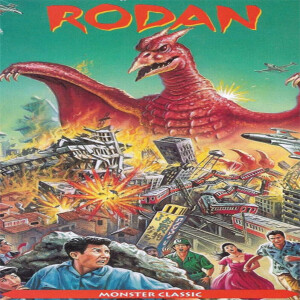 Ep 44: Rodan (1956)