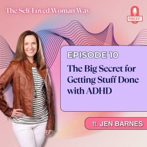 The Big Secret for Getting Stuff Done with ADHD