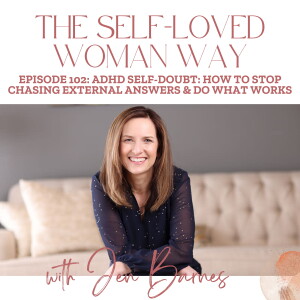 ADHD Self-Doubt: How to Stop Chasing External Answers and Do What Works