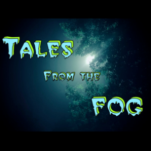 Episode 20: Tales From The Fog Chapter I - You’re Only Leaving ’Cuz I’m Letting You