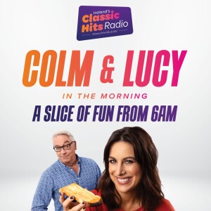 Colm & Lucy In The Morning... The Best Bits.. Ep. 22