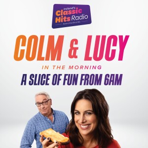 Colm & Lucy In The Morning - Episode 21