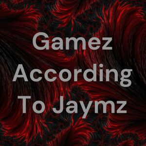 Gamez According to Jaymz Episode 9 - Paid GMs