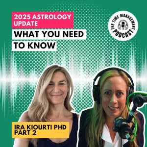 068: 2025 Astrology update with Ira Kiourti Phd | Part 2