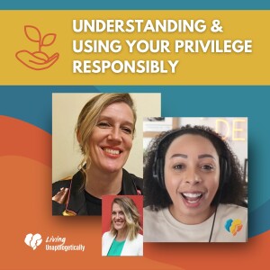 Understanding and Using Your Privilege Responsibly ft Lindsay Messoline