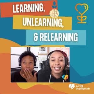 Understanding the Layers of Growth: Learning, Unlearning, and Relearning ft Krystal Williams Payne