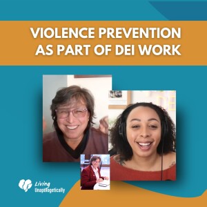 Violence Prevention As Part of DEI Work ft. Arlene Limas