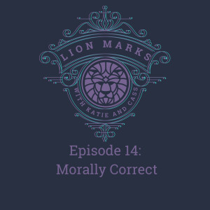 Episode 14 - Morally Correct