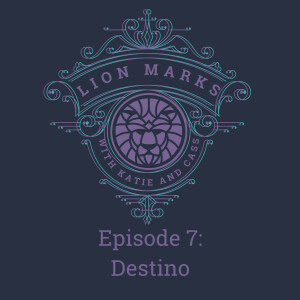 Episode 7 - Destino